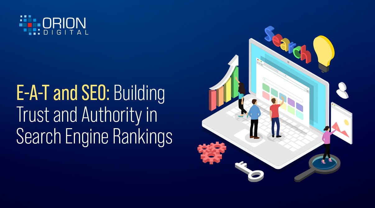 E-A-T and SEO: Building Trust and Authority in Search Engine Rankings