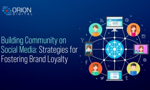 Building Community on Social Media: Strategies for Fostering Brand Loyalty